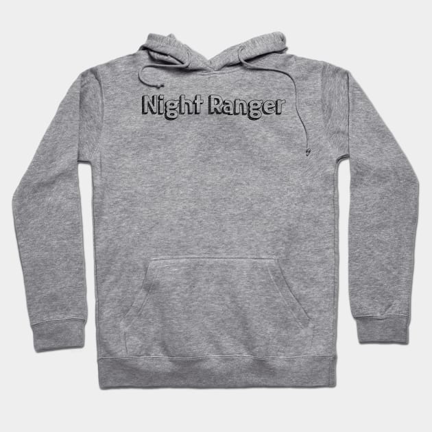 Night Ranger // Typography Design Hoodie by Aqumoet